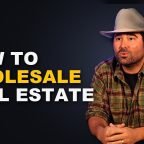 How to Wholesale Real Estate (Full Class)